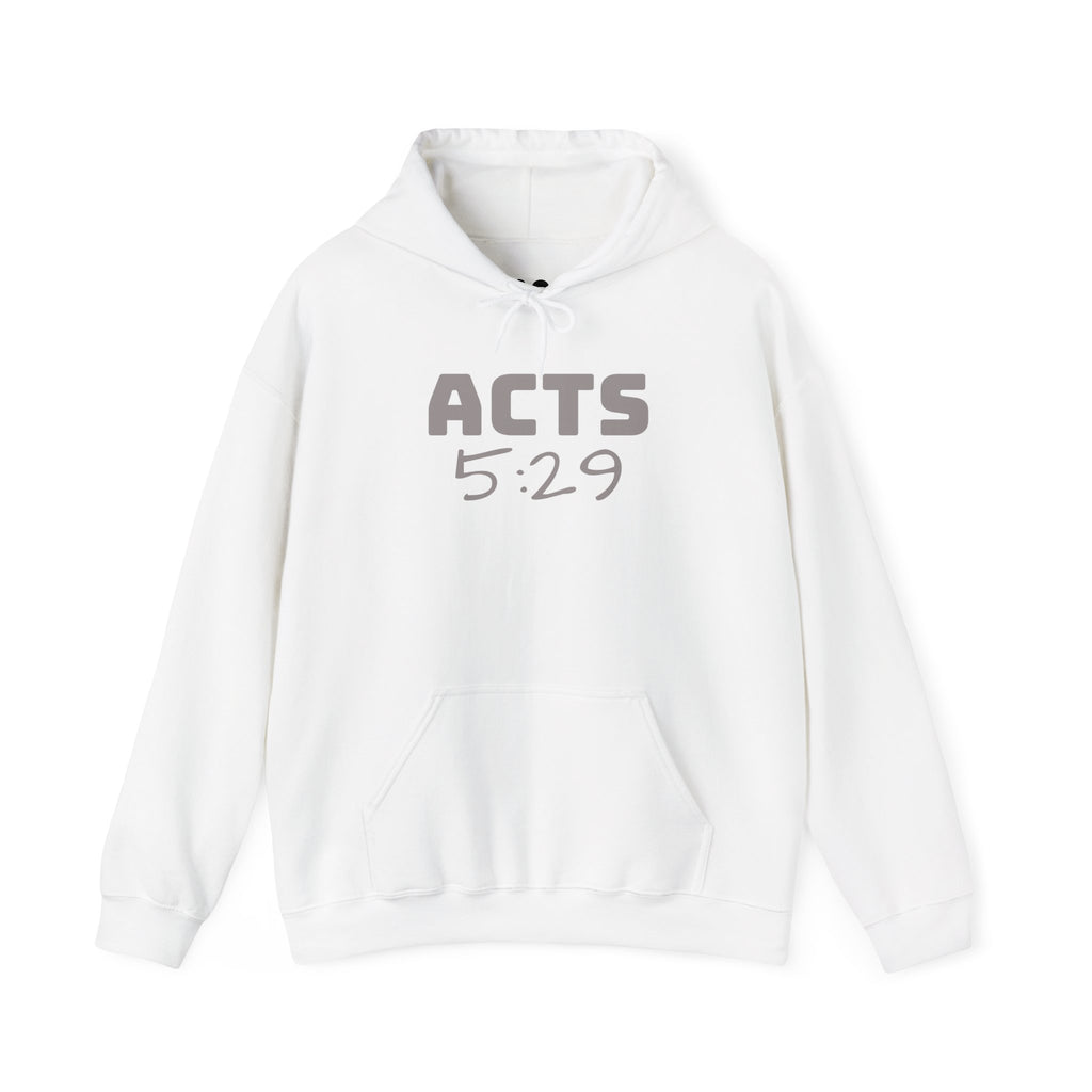 Act 5:29 Faith Hoodie