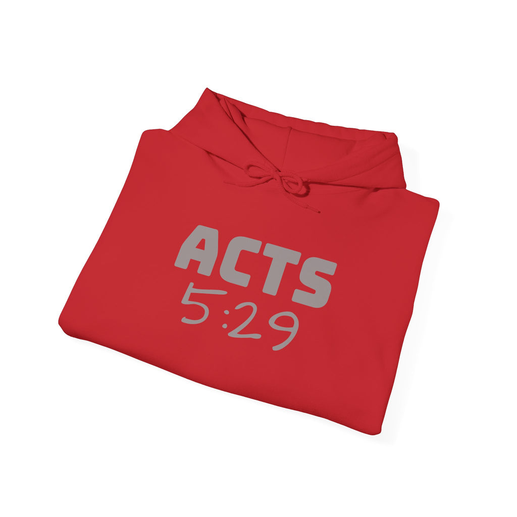 Act 5:29 Faith Hoodie