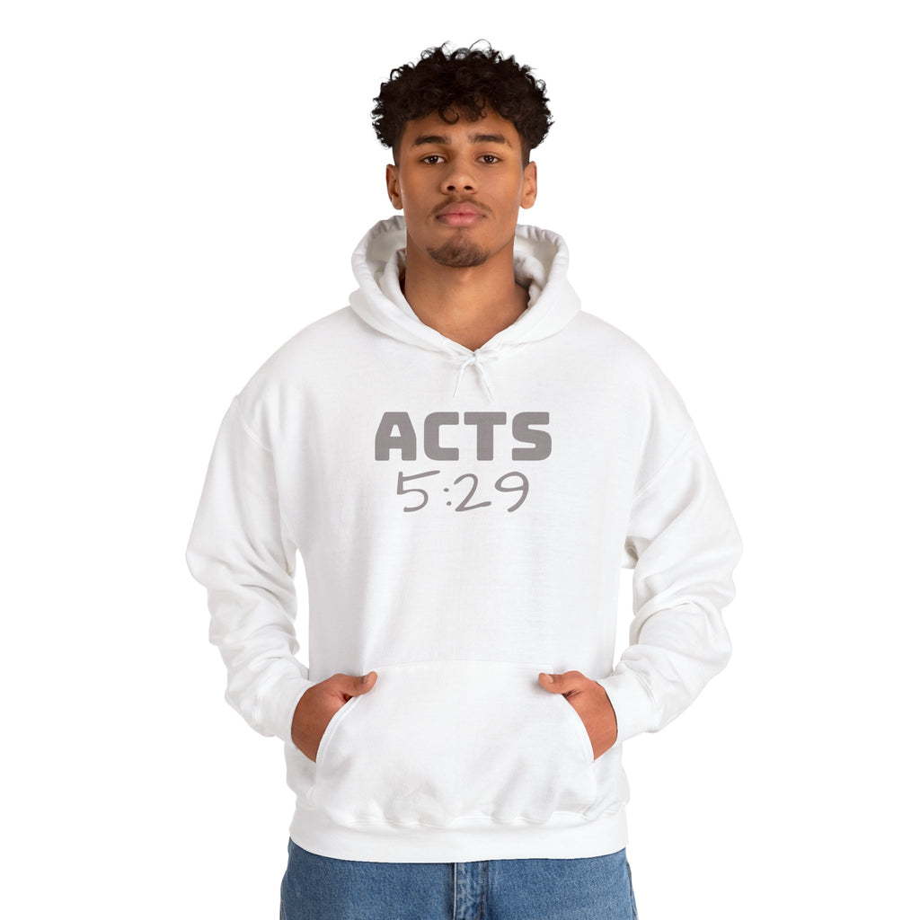 Act 5:29 Faith Hoodie