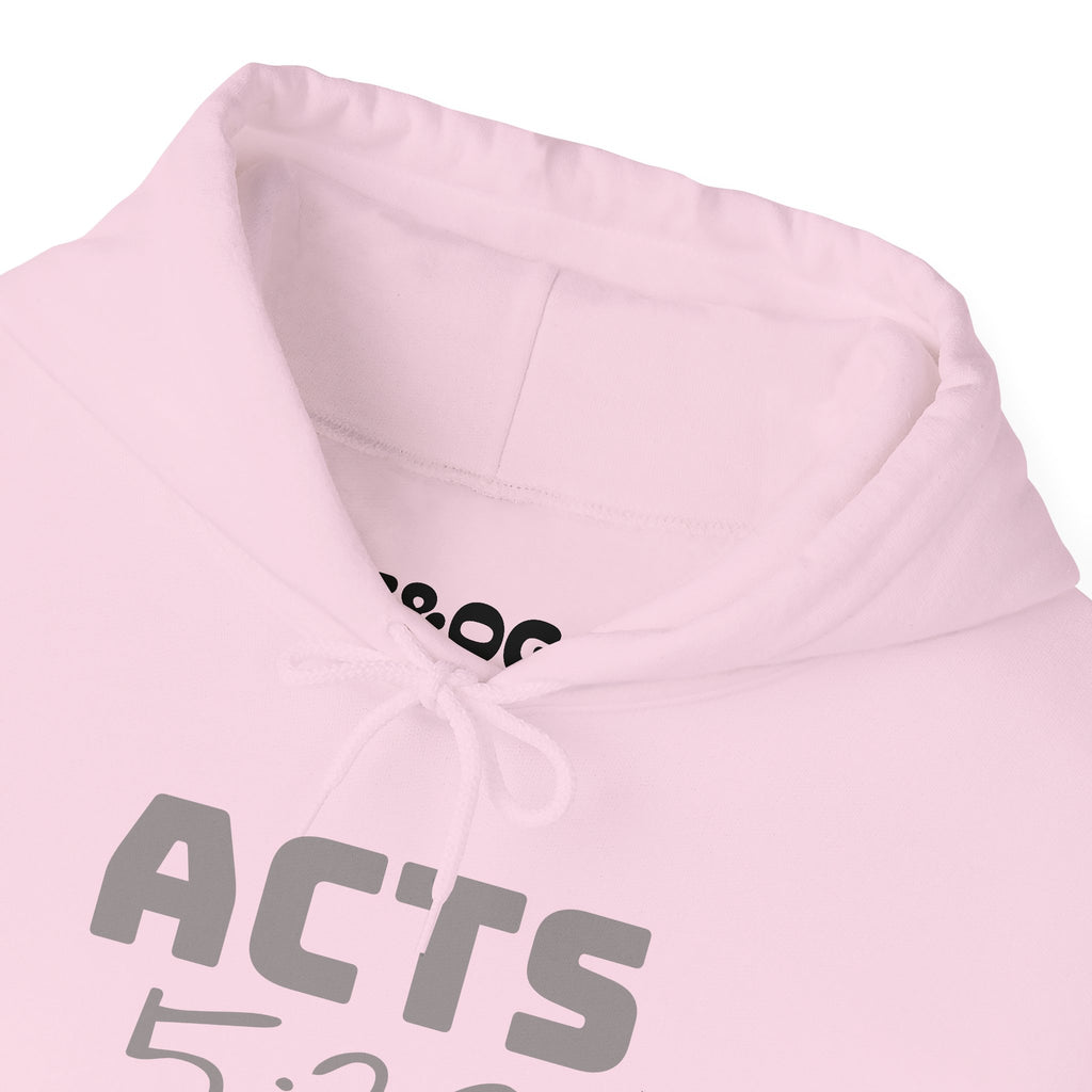 Act 5:29 Faith Hoodie