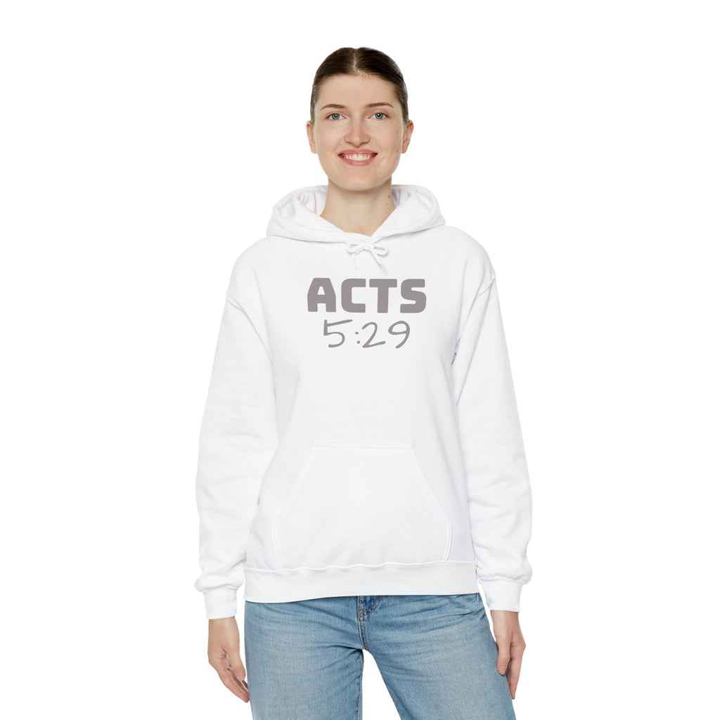 Act 5:29 Faith Hoodie